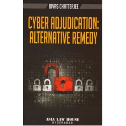 Cyber Adjudication : Alternative Remedy 1st Edn. 2015